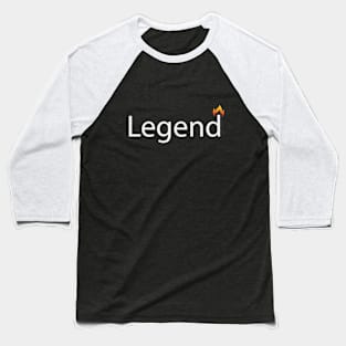 Legend artistic motivational design Baseball T-Shirt